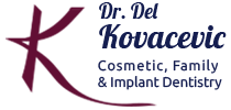 Dr. Del Kovacevic Cosmetic, Family & Implant Dentistry